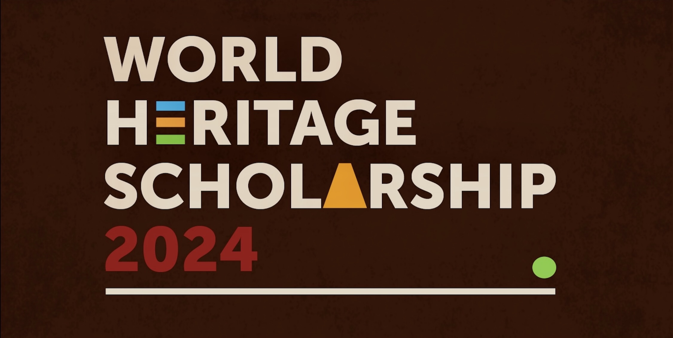 World Heritage Scholarship 2024